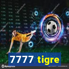 7777 tigre